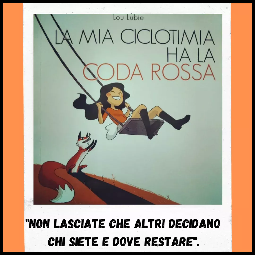 Scopri di più sull'articolo La mia ciclotimia ha la coda rossa