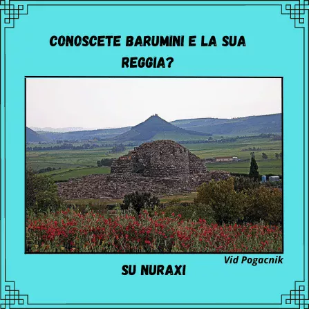 Scopri di più sull'articolo Conoscete Barumini e la sua Reggia?